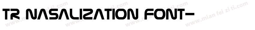 TR Nasalization Font字体转换